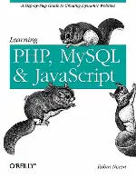 Learning PHP, MySQL, and JavaScript: A Step-by-Step Guide to Creating Dynamic Websites